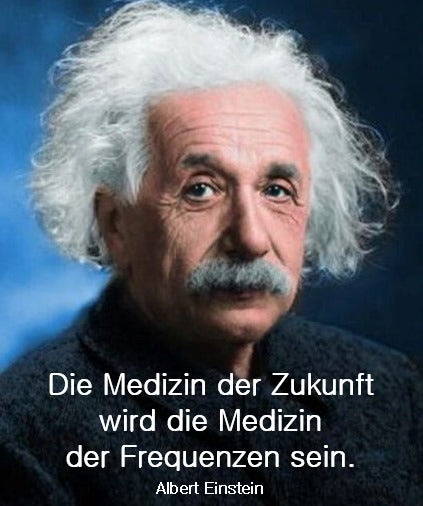 Zukunft der Medizin Frequenzen Albert Einstein